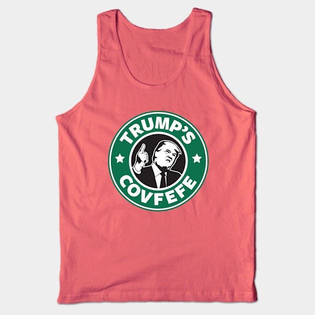 Trump's Covfefe Tank Top by everyplatewebreak